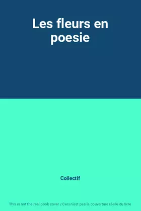Couverture du produit · Les fleurs en poesie