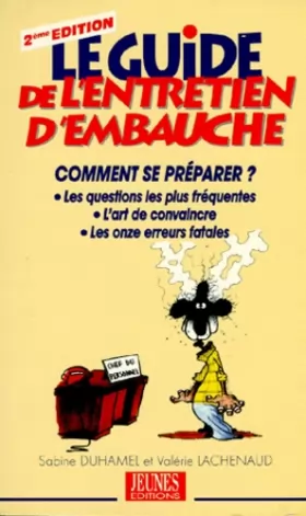 Couverture du produit · LE GUIDE DE L'ENTRETIEN D'EMBAUCHE. 2ème édition
