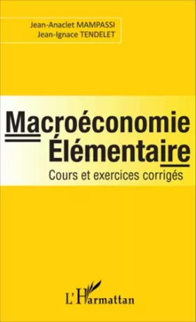 Couverture du produit · Macroéconomie élémentaire: Cours et exercices corrigés