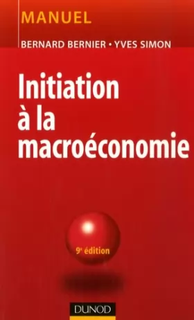 Couverture du produit · Initiation à la macroéconomie : Manuel