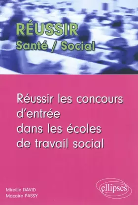 Couverture du produit · Réussir les Concours d'Entrée dans les Ecoles de Travail Social