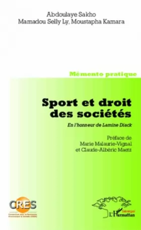 Couverture du produit · Sport et droit des sociétés. En l'honneur de Lamine Diack: Memento pratique Co-édition CRES