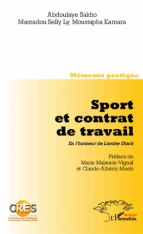 Couverture du produit · Sport et contrat de travail. En l'honneur de Lamine Diack: Memento pratique Co-édition CRES