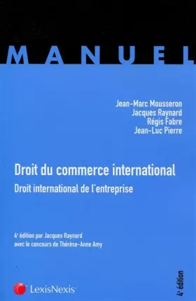 Couverture du produit · Droit du commerce international. Droit international de l'entreprise.