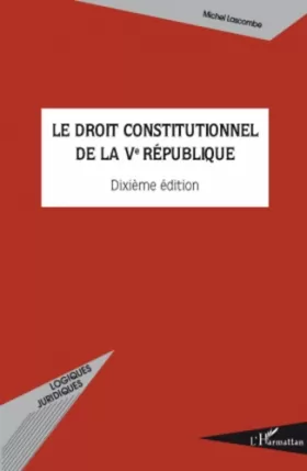 Couverture du produit · Le droit constitutionnel de la Ve République