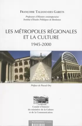 Couverture du produit · Les métropoles régionales et la culture (1945-2000)