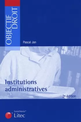 Couverture du produit · Institutions administratives (ancienne édition)
