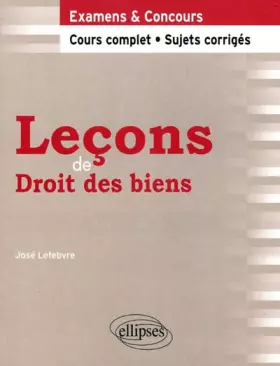 Couverture du produit · Leçons de Droit des biens. Cours complet et sujets corrigés