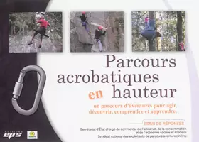Couverture du produit · Parcours acrobatiques en hauteur: Un parcours d'aventures pour agir, découvrir, comprendre et apprendre