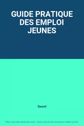 Couverture du produit · GUIDE PRATIQUE DES EMPLOI JEUNES