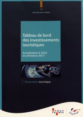 Couverture du produit · Tableau de bord des investissements touristiques: Actualisation à 2016 et prévisions 2017