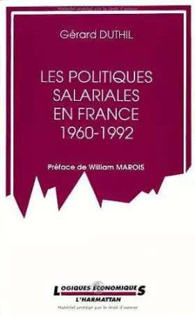 Couverture du produit · Les politiques salariales en France: 1960-1992 (Logiques économiques)