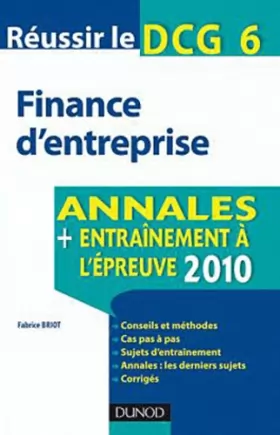 Couverture du produit · Réussir le DCG 6 - Finance d'entreprise 2011 - 3e édition - Annales - Entraînement à l'épreuve 2011