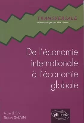 Couverture du produit · De l'économie internationale à l'économie globale : A la recherche éperdue d'un monde lisse