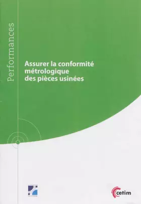 Couverture du produit · Assurer la conformité métrologique des pièces usinées