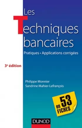 Couverture du produit · Les techniques bancaires - 3e éd - en 53 fiches