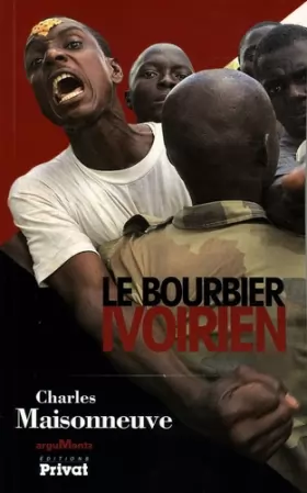 Couverture du produit · Le bourbier ivoirien