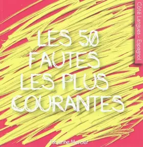 Couverture du produit · Espagnol : Les 50 fautes les plus courantes