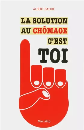 Couverture du produit · SOLUTION AU CHOMAGE, C'EST TOI