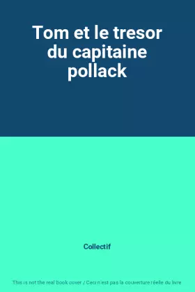 Couverture du produit · Tom et le tresor du capitaine pollack