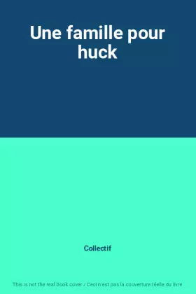 Couverture du produit · Une famille pour huck
