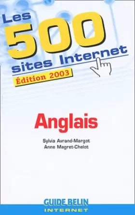 Couverture du produit · Les 500 sites Internet Anglais. Edition 2003