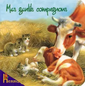 Couverture du produit · MES GENTILS COMPAGNONS