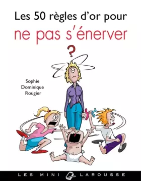 Couverture du produit · 50 règles d'or pour ne pas s'énerver