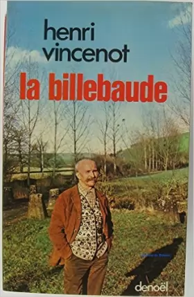 Couverture du produit · La billebaude de Vincenot ( 8 décembre 1978 )