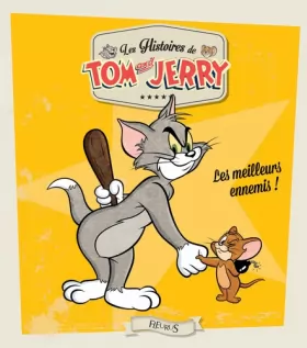 Couverture du produit · Les histoire de Tom & Jerry : Les Meilleurs Ennemis !