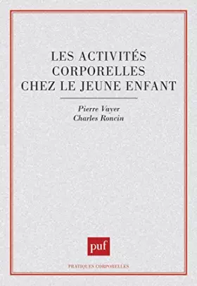 Couverture du produit · Les Activités corporelles chez le jeune enfant