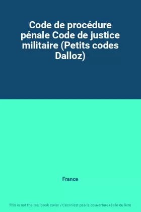 Couverture du produit · Code de procédure pénale Code de justice militaire (Petits codes Dalloz)