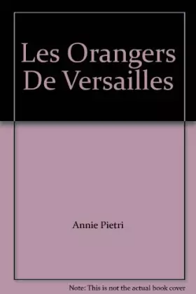 Couverture du produit · Les orangers de Versailles