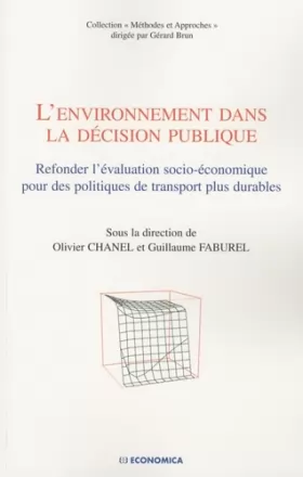 Couverture du produit · L'environnement dans la décision publique : Refonder l'évaluation socio-économique pour des politiques de transport plus durabl