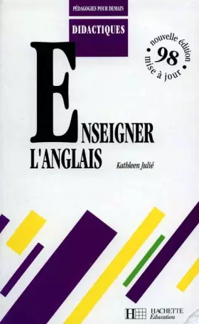 Couverture du produit · Enseigner l'anglais : Edition 1998 mise à jour