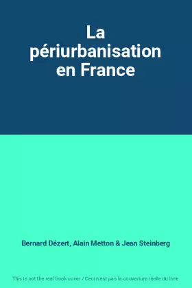 Couverture du produit · La périurbanisation en France