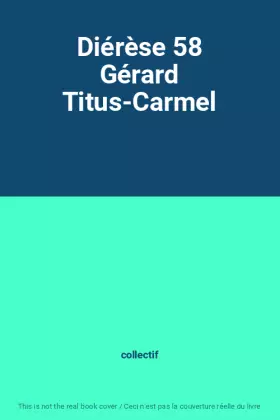Couverture du produit · Diérèse 58 Gérard Titus-Carmel