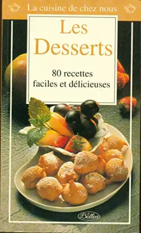 Couverture du produit · LA CUISINE DE CHEZ NOUS : LES DESSERTS