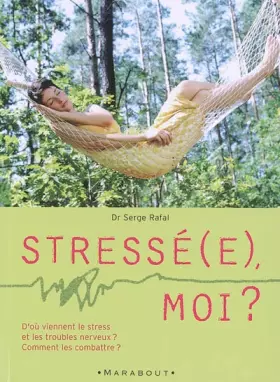 Couverture du produit · Stressé(e), moi ?