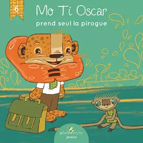 Couverture du produit · Mo Ti Oscar prend seul la pirogue