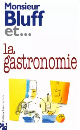 Couverture du produit · Monsieur Bluff et la gastronomie