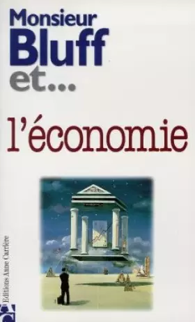 Couverture du produit · Monsieur Bluff et... l'Economie
