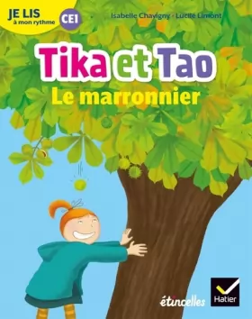 Couverture du produit · Je lis à mon rythme - Lecture CE1 Ed. 2019 - Tika et Tao : Le marronnier
