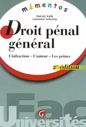 Couverture du produit · Droit pénal général: L'infraction, L'auteur, Les peines