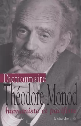 Couverture du produit · Théodore Monod, humaniste et pacifiste