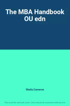 Couverture du produit · The MBA Handbook OU edn