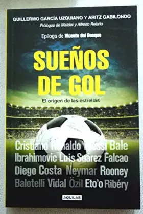 Couverture du produit · Sueños de gol : el origen de las estrellas