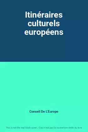 Couverture du produit · Itinéraires culturels européens