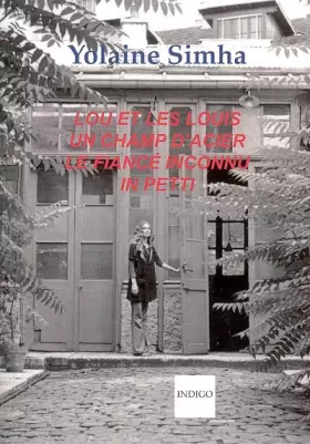 Couverture du produit · Lou et les Louis, Un champ d'acier, Le fiancé inconnu, In petti