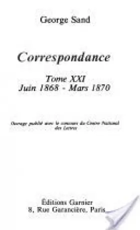 Couverture du produit · Correspondance (juin 1868 - mars 1870) Tome XXI